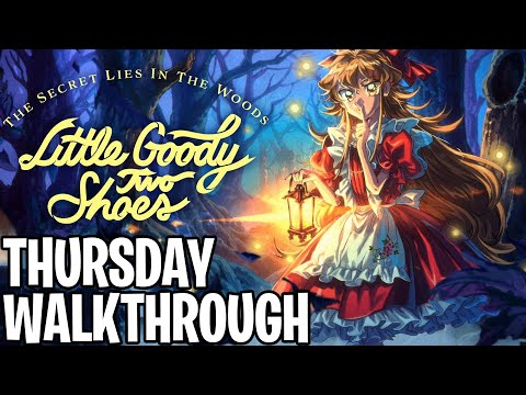 Little Goody Two Shoes | Thursday Walkthrough