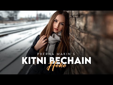 Kitni Bechain Hoke Tumse Mili | Female Version | Unplugged | Prerna Makin | Latest Hindi Cover