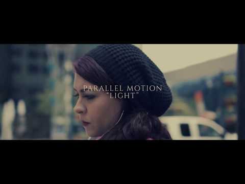 Parallel Motion - Light (Official Video)
