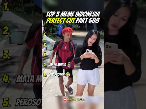 Top 5 Meme Indonesia Perfect Cut pt.588 🗿 #youtubeshorts #shorts #shortslucu #viral #fyp