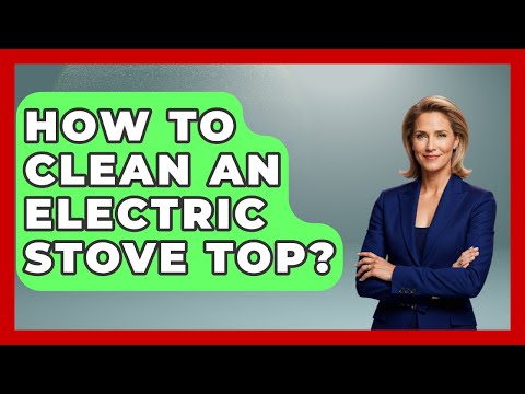 How To Clean An Electric Stove Top? - The Skillful Chef