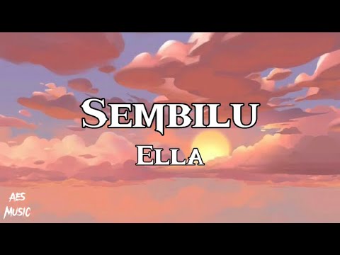 Sembilu - Ella (Lirik)
