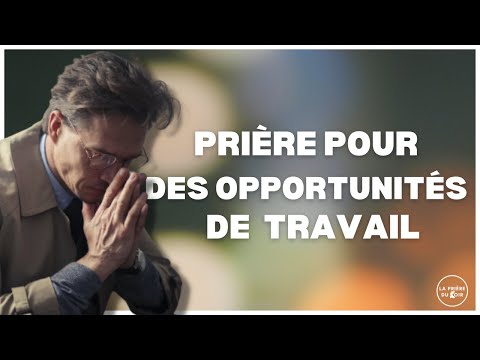 Prière pour des opportunités de travail - LA PRIÈRE DU SOIR