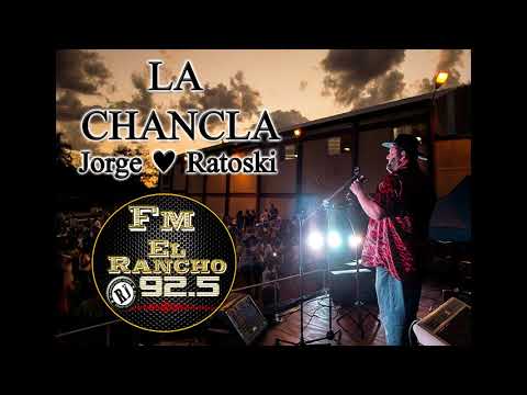 JORGE RATOSKI Y SUS ESTRELLAS -LA CHANCLA D.R-