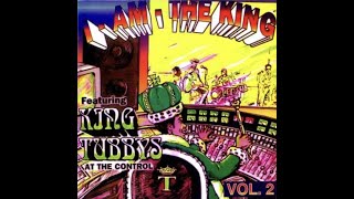 King Tubby - I Am The King Vol.2