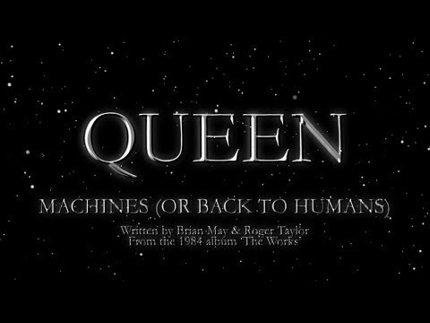 Queen - Machines (Or Back To Humans) (Official Lyric Video)
