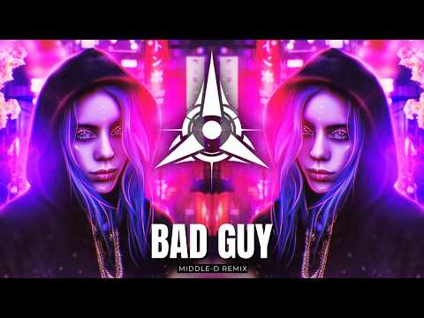 PSY-TRANCE ϟ Billie Eilish - bad guy (Middle-D Remix)