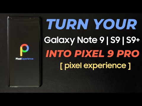 Pixel 9 Rom for the Galaxy Note 9 | S9 | S9+ with Pixel Experience!