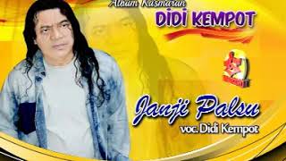 Download lagu JANJI PALSU - DIDI KEMPOT mp3