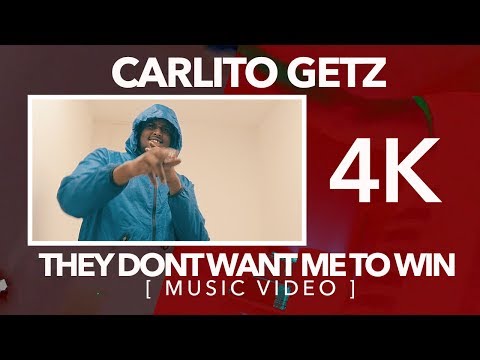 4K | Carlito Getz - They Dont Want Me to Win | Music Video Premiere ]