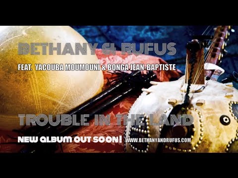 BETHANY & RUFUS - TROUBLE IN THE LAND - cd preview clip