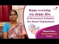 Solution for Heart Palpitations - A Patient's Story (Tamil) | Kauvery Hospital
