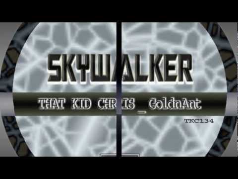 TKC & GoldnAnt-Skywalker