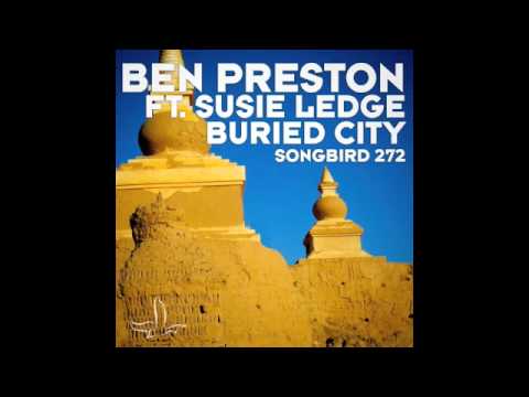 Ben Preston - Buried City FT. Susie Ledge