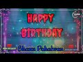 Bhanu Pahalwan Birthday Video