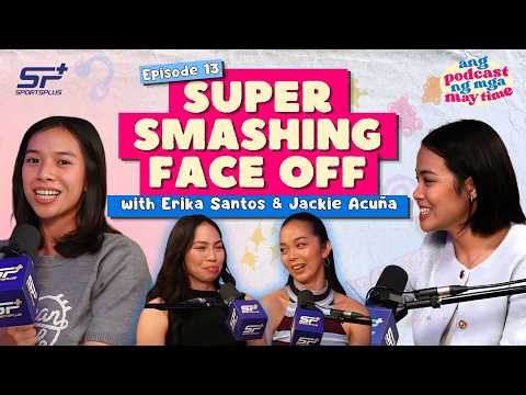Ep 13 Super Smashing Face Off with Erika Santos and Jackie Acuña