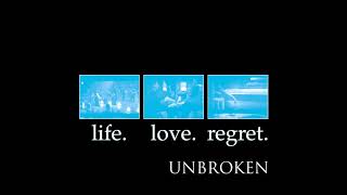Unbroken - Razor || Life. Love. Regret.