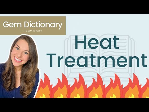 Gem Heat Treatments: Explained - Gem Dictionary