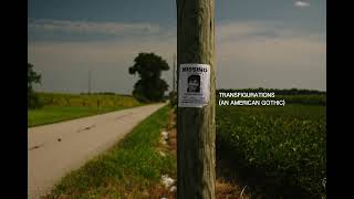 TRANSFIGURATIONS (AN AMERICAN GOTHIC) - OLD ROAD