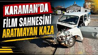 Karaman’da film sahnelerini aratmayan kaza 4 yaralı