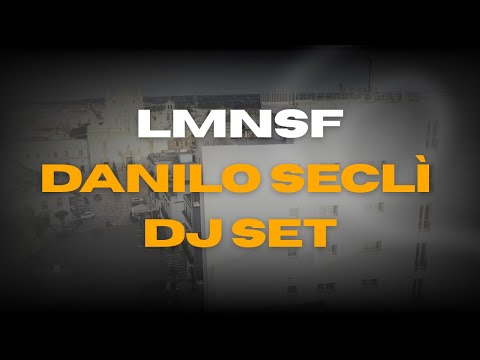 Danilo Seclì x LMNSF | 01-01-2021