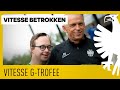 VITESSE BETROKKEN | Vrolijke gezichten tijdens de Vitesse G-Trofee ?