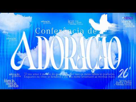 2º CONF. DE ADORAÇÃO I SESSÃO 01 I PR. JOTA AGUIAR I PIB TUNEIRAS