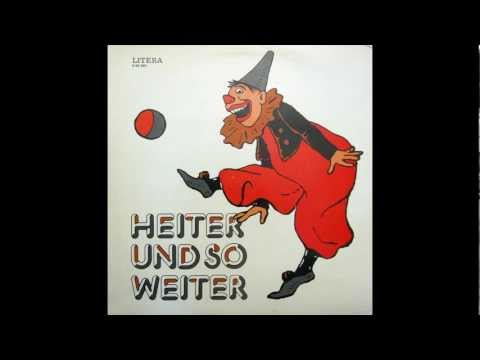 Heiter und so weiter