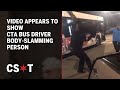Video Appears To Show CTA Bus Driver Body Slamming Person