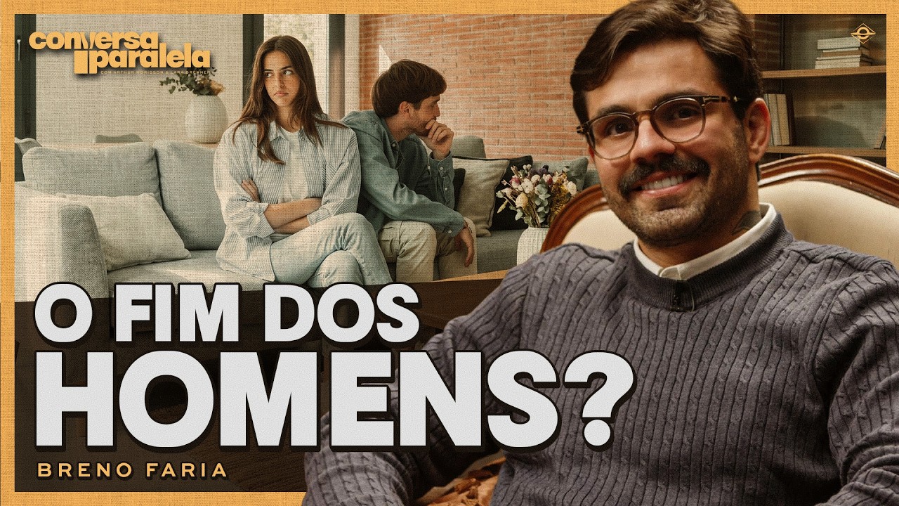 HOMENS FRACOS E MULHERES PERDIDAS? | Conversa Paralela com Breno Faria - Café com Teu Pai