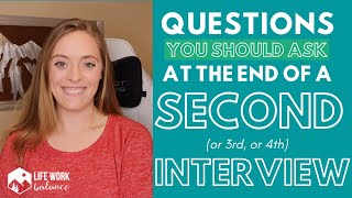 Questions to Ask at the End of a Second-Round Interview | "Do you have any questions for me?"