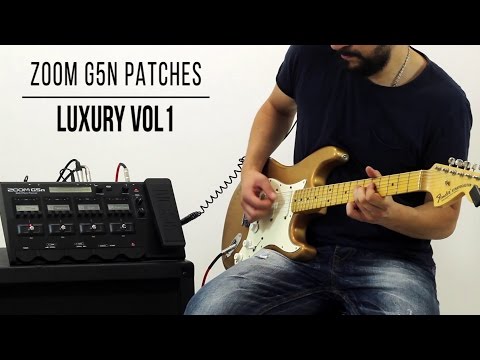 Zoom G5n Patches: Luxury vol.1 - Playthrough (Fender '65 Deluxe Reverb model)