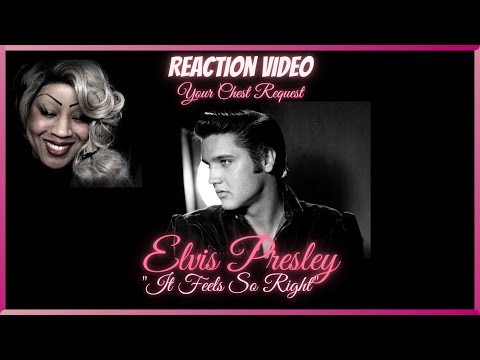 "It Feels So Right" Elvis Presley || Chest's Reaction