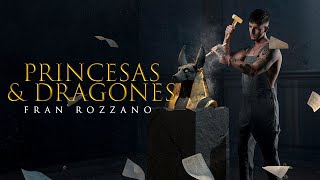 Kadr z teledysku Princesas y Dragones tekst piosenki Fran Rozzano