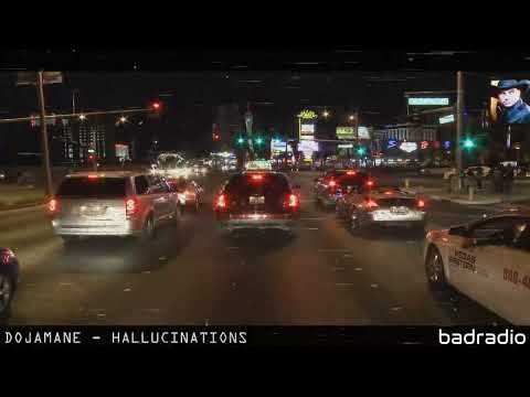 DOJAMANE - HALLUCINATIONS