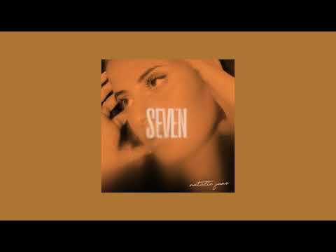 natalie jane - seven (sped up)