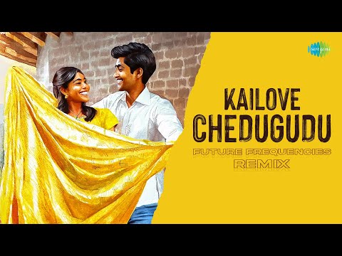 Kailove Chedugudu - Future Frequencies Remix | Sakhi | A.R. Rahman | Naveen, S.P. Charan