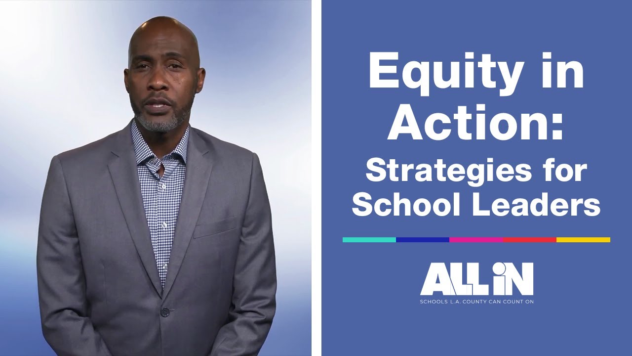 4 Ways School Leaders Can Be Integral to Equity in Schools