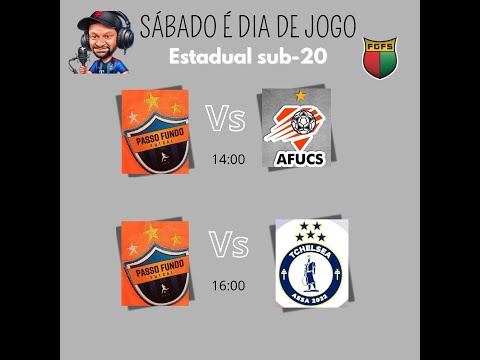 ESTADUAL SUB 20 PASSO FUNDO X AFUCS           PASSO FUNDO X TCHELSEA