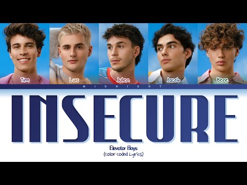 Elevator Boys - Insecure | (Color Coded Lyrics)