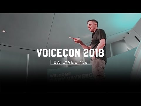 &#x202a;What Does Your Business SOUND Like? | DailyVee 456 at VoiceCon 2018&#x202c;&rlm;