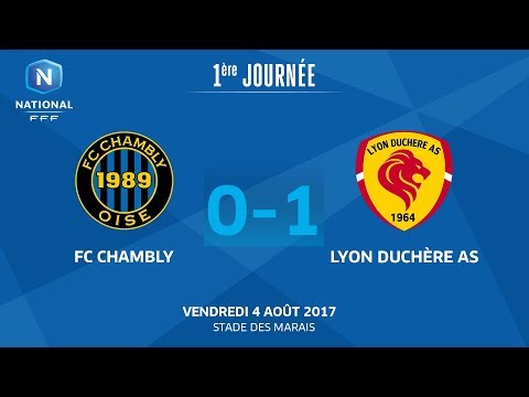 J1 : FC Chambly O. - Lyon Duchère AS (0-1), le replay