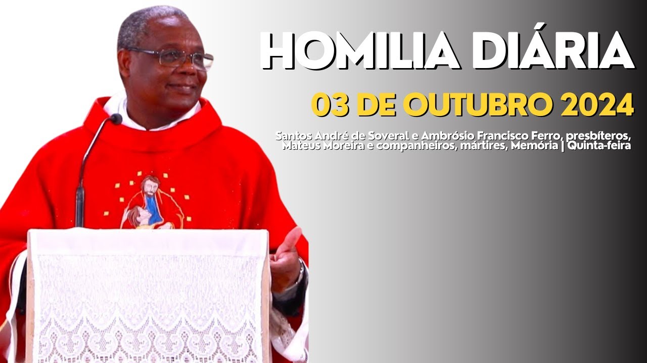 HOMILIA DIÁRIA - Santos André de Soveral e Ambrósio Francisco Ferro, presbíteros,  | Quinta-feira