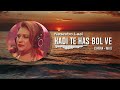Kadi Te Has Bol Ve Naseebo Lal SherA Mix