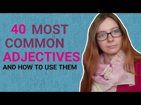 40 most common adjectives in Serbian - Learn how to use them