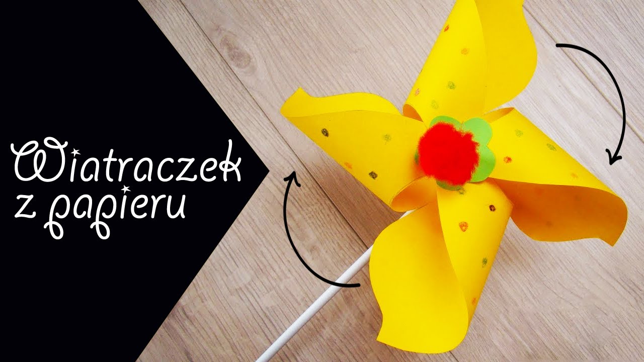 Jak zrobić wiatraczek?