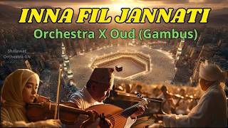 Download lagu INNA FIL JANNATI Versi Orchestra Sholawat Merdu mp3
