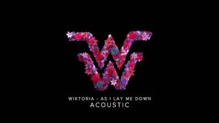 Wiktoria - As I Lay Me Down (Acoustic Version)