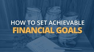 5 Steps to Setting Achievable Financial Goals | Brian Tracy