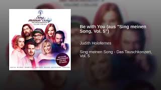 Be with You (aus "Sing meinen Song, Vol. 5")